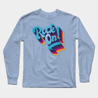 Rock on Long Sleeve T-Shirt